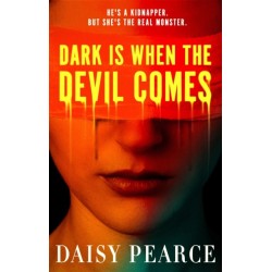 Dark is When the Devil Comes: the chilling and gripping kidnap horror