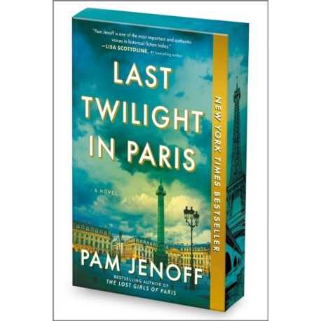 Last Twilight in Paris: A Novel