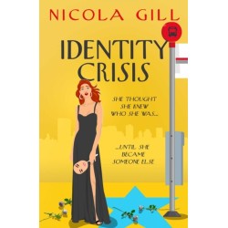 Identity Crisis: A hilarious and moving story of midlife mayhem and mistaken identity from the bestselling author of Swimming For Beginners