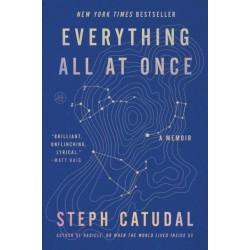 Everything All at Once: A Memoir