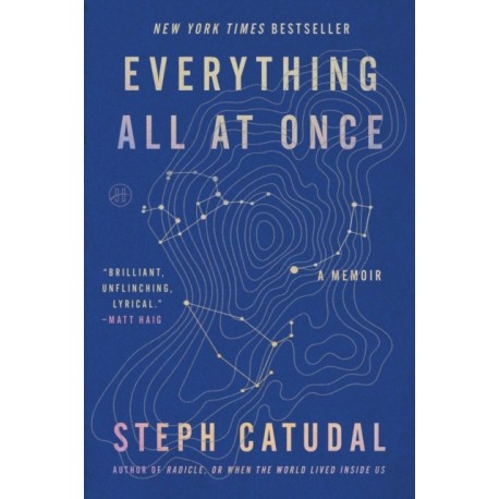 Everything All at Once: A Memoir