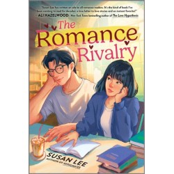 The Romance Rivalry: An Enemies-to-Lovers Fake Dating Bookish College Rom-Com
