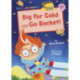 Dig for Gold and Go Rocket!: (Pink Early Reader)