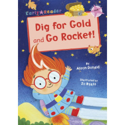 Dig for Gold and Go Rocket!: (Pink Early Reader)
