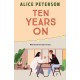 Ten Years On: An unmissable small-town romance about love lost and secrets kept