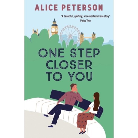 One Step Closer to You: A heartwarming single mum romance: rebuilding life, finding love, and healing a family after loss