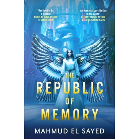 The Republic of Memory: A visionary new voice in science fiction, perfect for fans of The Expanse