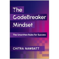CodeBreaker Mindset: The Unwritten Rules for Success
