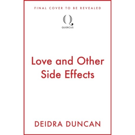 Love and Other Side Effects: the perfect friends-to-lovers romance for fans of Abby Jimenez and Grey's Anatomy