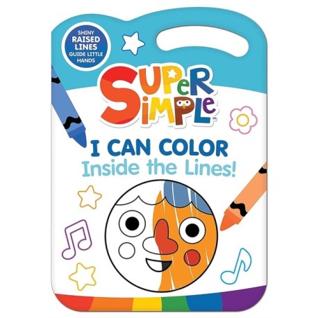 Super Simple™ I Can Color Inside the Lines!