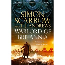 Warlord of Britannia: Rome's military commanders are watching every move as the tribes beyond the Empire battle for power