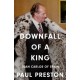 Downfall of a King: Juan Carlos of Spain