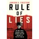 Rule of Lies: My Wild Ride Through Chaos, Corruption, and Murder in Putin's Russia