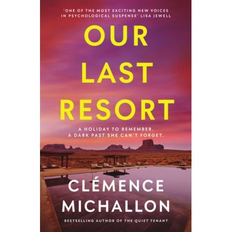 Our Last Resort: THE must-read psychological thriller from the bestselling author of The Quiet Tenant