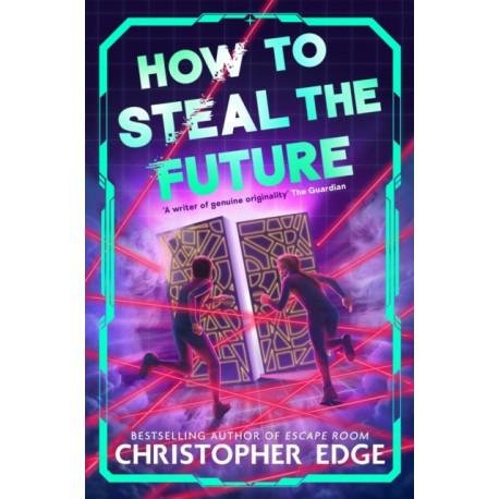 How to Steal the Future
