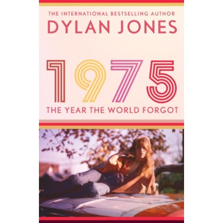 1975: The Year the World Forgot