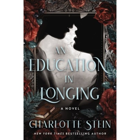 An Education in Longing: A Novel