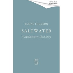 Saltwater: A midsummer ghost story