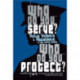 Who Do You Serve, Who Do You Protect?: Police Violence and Resistance in the United States