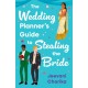 The Wedding Planner’s Guide to Stealing the Bride