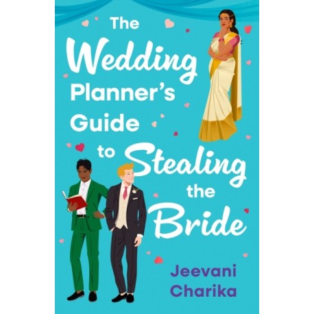 The Wedding Planner’s Guide to Stealing the Bride