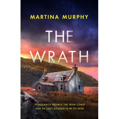 The Wrath: A completely addictive serial killer thriller