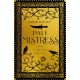 Pale Mistress: Lover. Courtesan. Survivor.