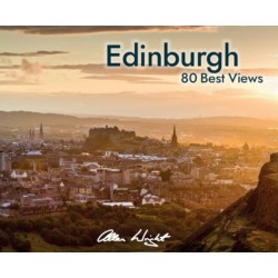 Edinburgh: 80 Best Views