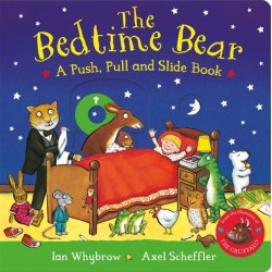 The Bedtime Bear: A Push, Pull and Slide Book: A laugh-out-loud interactive adventure, perfect for preschoolers!