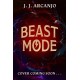 The Beast Mode: The Animal Awakens: From the author of Crookhaven