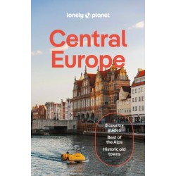 Lonely Planet Central Europe: Plan the Trip of a Lifetime | Detailed Itineraries & Maps | Insider Tips | Covers Germany, Switzerland, Austria, Czechia, Poland, Hungary and more