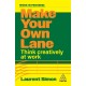 Make Your Own Lane: Think Creatively at Work