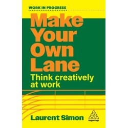 Make Your Own Lane: Think Creatively at Work