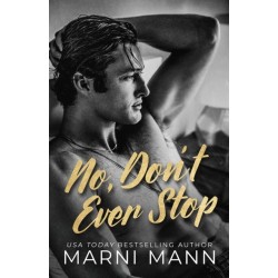 No, Don't Ever Stop