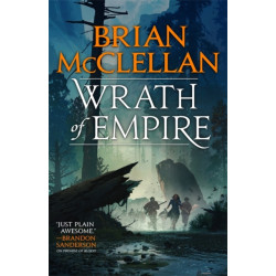 Wrath of Empire: Book Two of Gods of Blood and Powder
