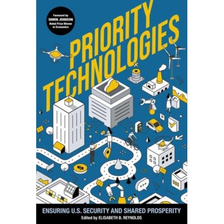 Priority Technologies: Ensuring US Security and Shared Prosperity