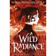 A Wild Radiance: An epic, queer romantic fantasy about power, magic and revolution, sizzling with enemies-to-lovers tension