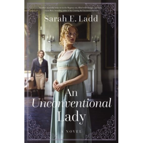 An Unconventional Lady: A Low-Spice Regency Romance