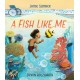 A Fish Like Me