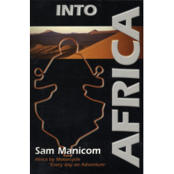 Into Africa: Africa by Motorcycle - Every Day an Adventure
