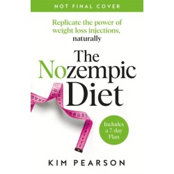 The Nozempic Diet: Fast, Effective Weight Loss Without Medication