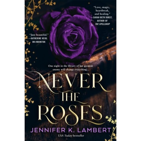 Never the Roses
