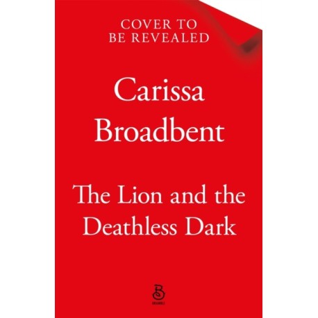 The Lion and the Deathless Dark