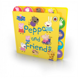 Peppa Pig: Peppa and Friends: Tabbed Board Book