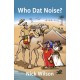 Who Dat Noise?