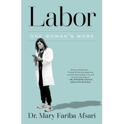 Labor: One Woman's Work