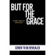 But For The Grace