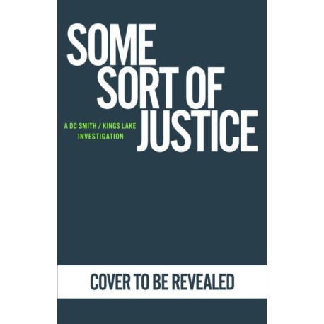 Some Sort of Justice