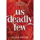 Us Deadly Few: An Exciting YA Dystopian Thriller with a Slow Burn Romance (Us Dark Few Book 2)