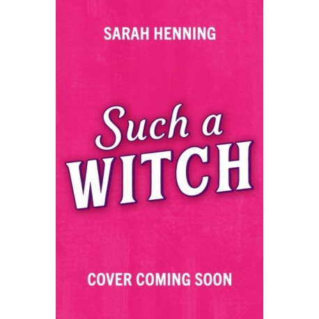 Such a Witch: A bewitching romance with just a dash of murder